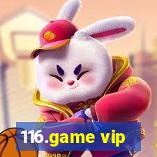 116.game vip